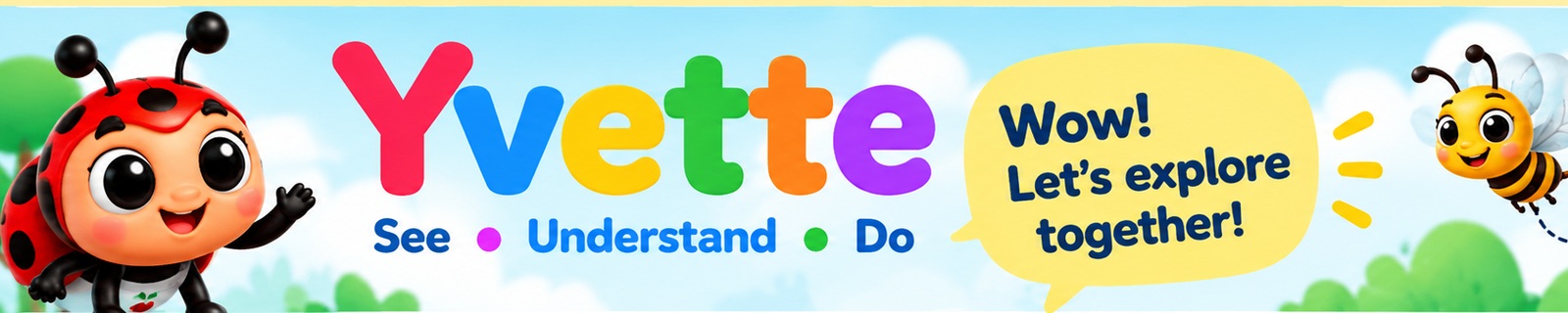 Yvette — See, Understand, Do
